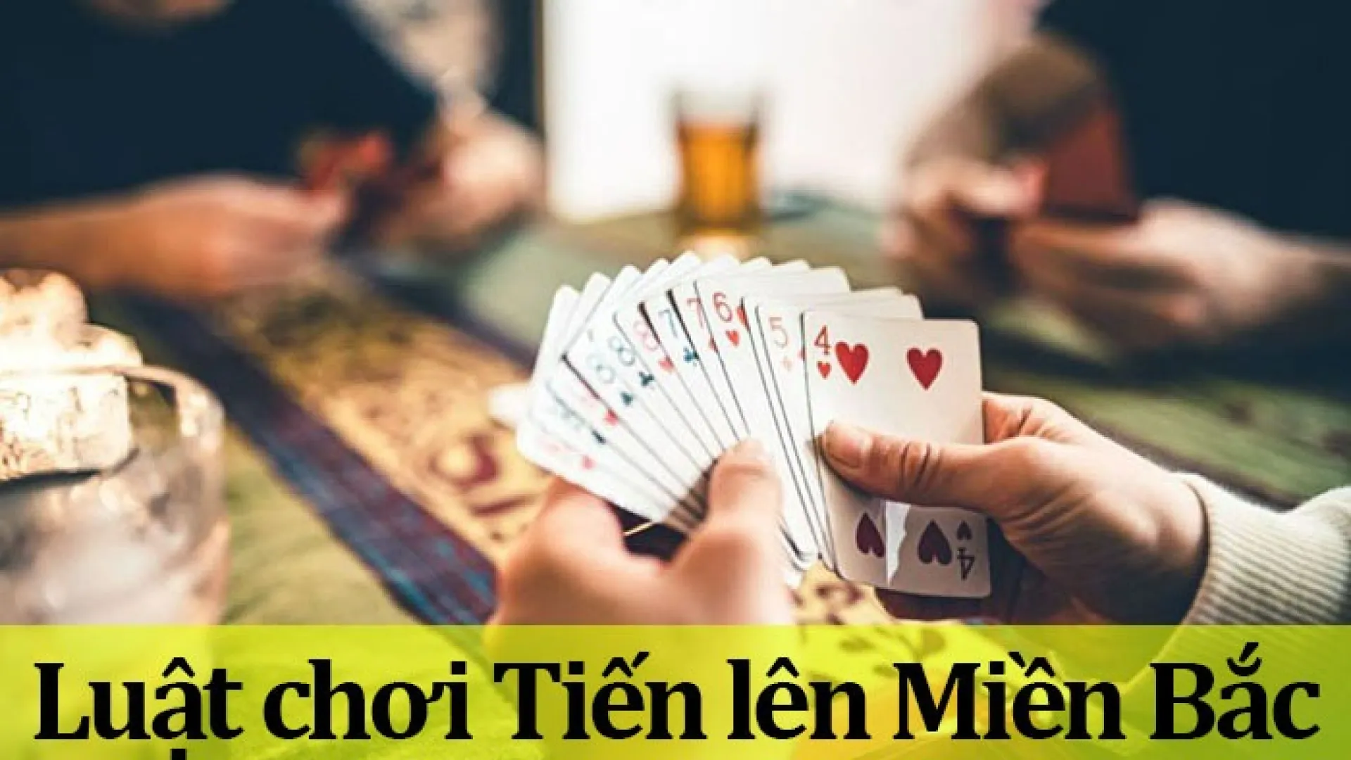 Quy tắc đánh bài Tiến lên miền Bắc Manclub